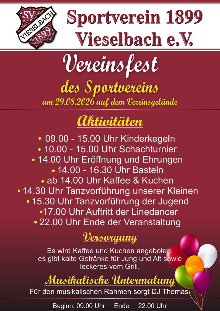 Einladung zum Vereinsfest am 29.08.2026 ab 9:00 Uhr Kinderkegeln, ab 10:00 Uhr Schachturnier
ab 14:00 Uhr Eröffnung und Ehrungen
bis 22:00 Uhr Ende der Veranstaltung